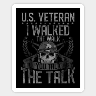 US Veteran I Walked The Walk You Talk The Talk Sticker